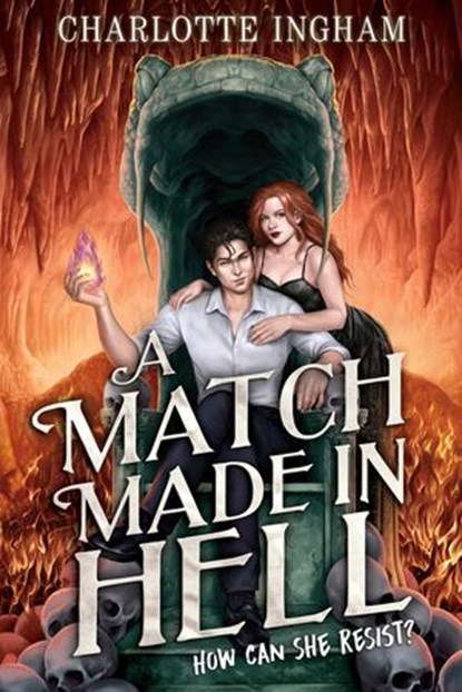 A Match Made in Hell, Charlotte Ingham - Ebook - 9781665977470