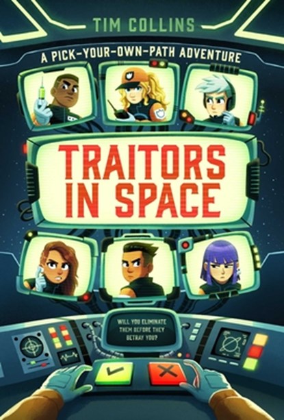 Traitors in Space: A Pick-Your-Own-Path Adventure, Tim Collins - Gebonden - 9781665977630