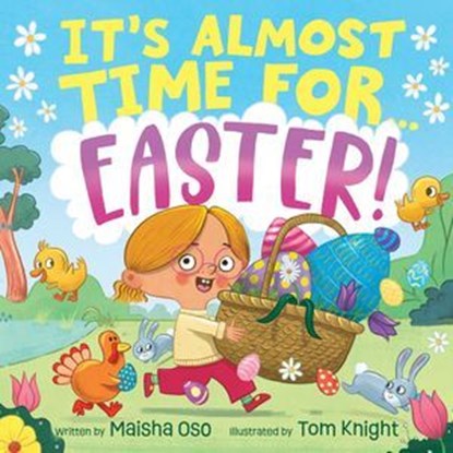 It's Almost Time for . . . Easter!, Maisha Oso - Ebook - 9781665980111