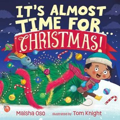 It's Almost Time for . . . Christmas!, Maisha Oso - Ebook - 9781665980159