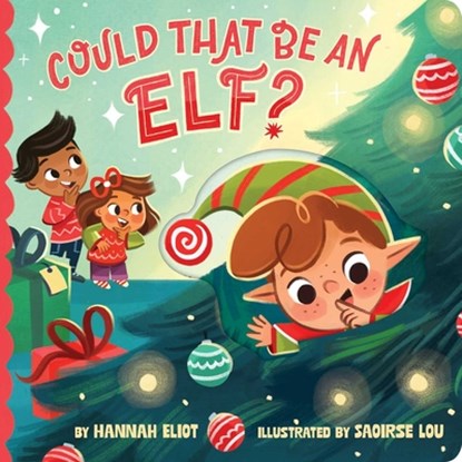 Could That Be an Elf?, Hannah Eliot - Gebonden - 9781665980890
