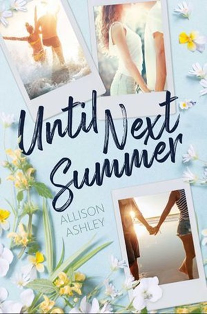 Until Next Summer, Allison Ashley - Ebook - 9781665982238