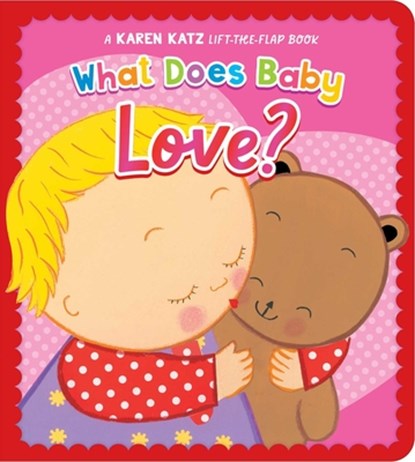 What Does Baby Love?, Karen Katz - Gebonden - 9781665982450