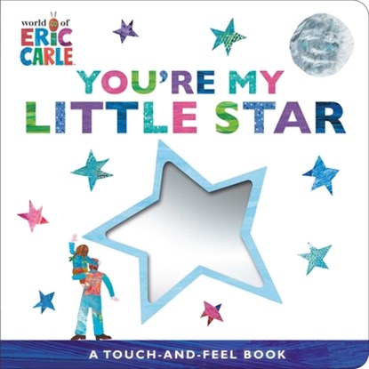 You're My Little Star: A Touch-And-Feel Book, Eric Carle - Gebonden - 9781665984393