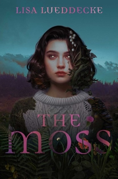 The Moss, Lisa Lueddecke - Paperback - 9781665984485