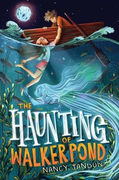The Haunting of Walker Pond, Nancy Tandon - Ebook - 9781665985994