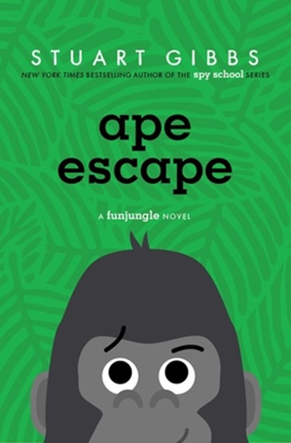 Ape Escape, Stuart Gibbs - Gebonden - 9781665986779