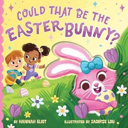 Could That Be the Easter Bunny?, Hannah Eliot - Gebonden - 9781665988995
