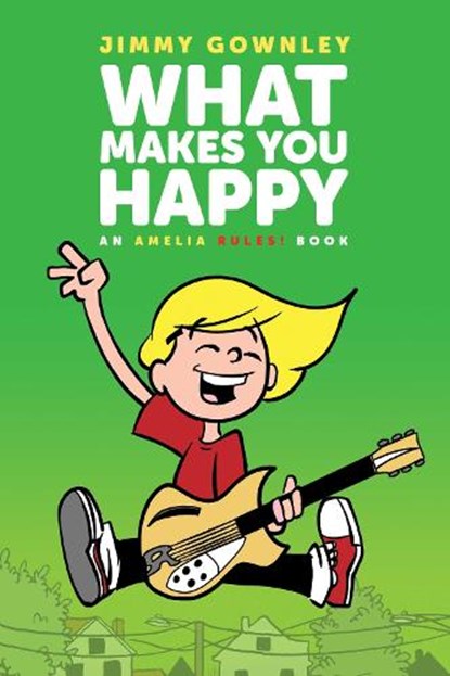 What Makes You Happy, Jimmy Gownley - Paperback - 9781665989947