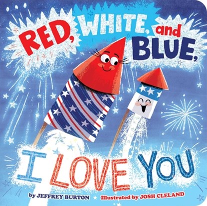 Red, White, and Blue, I Love You, Jeffrey Burton - Gebonden - 9781665990547
