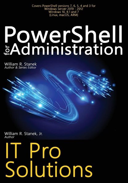 PowerShell for Administration, William R Stanek ; William Stanek - Paperback - 9781666000016
