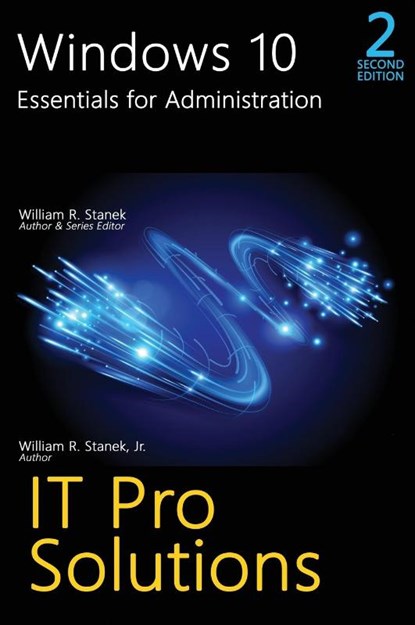 Windows 10, Essentials for Administration, Professional Reference, 2nd Edition, William R Stanek - Gebonden - 9781666000641