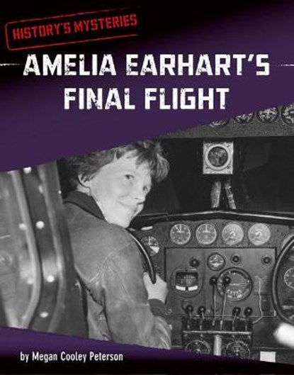 Amelia Earhart's Final Flight, Megan Cooley Peterson - Paperback - 9781666320503
