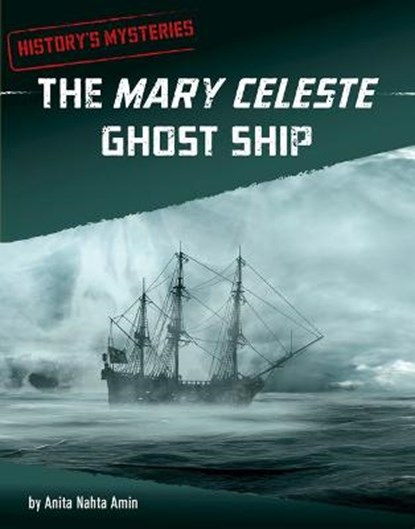 The Mary Celeste Ghost Ship, Anita Nahta Amin - Paperback - 9781666320640