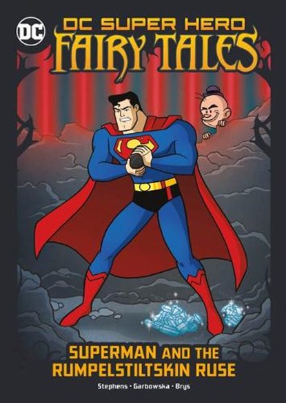 Superman and the Rumpelstiltskin Ruse, Sarah Hines Stephens - Paperback - 9781666329063