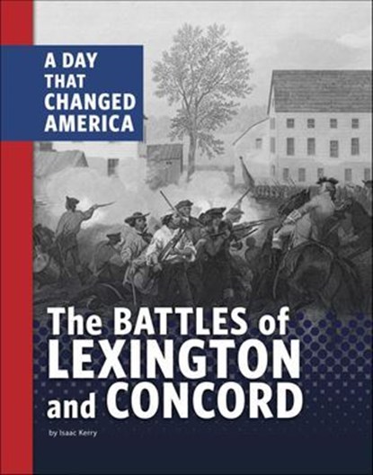 The Battles of Lexington and Concord, Isaac Kerry - Ebook - 9781666341591