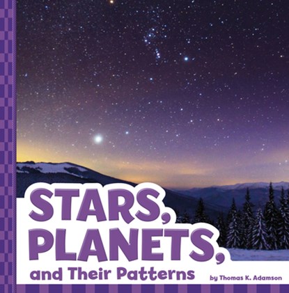 Stars, Planets, and Their Patterns, Thomas K. Adamson - Paperback - 9781666355048