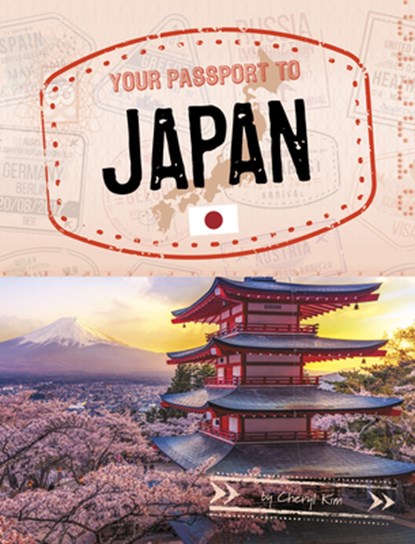 Your Passport to Japan, Cheryl Kim - Gebonden - 9781666390155