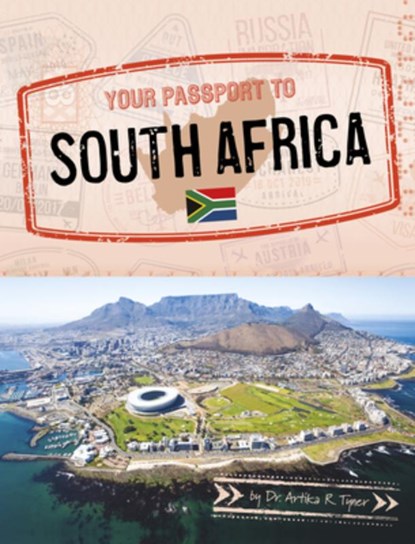 Your Passport to South Africa, Artika R. Tyner - Paperback - 9781666390193