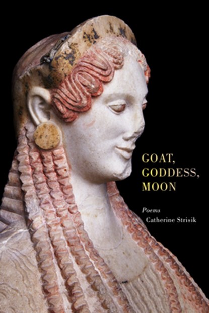 Goat, Goddess, Moon, Catherine Strisik - Paperback - 9781666406979