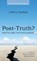 Post-Truth?, Jeffrey Dudiak - Gebonden - 9781666706475