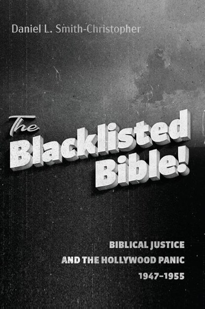 The Blacklisted Bible, Daniel L Smith-Christopher - Paperback - 9781666706826