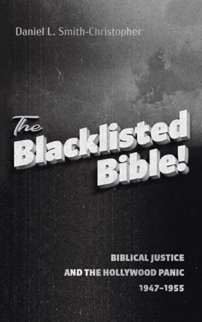 The Blacklisted Bible, Daniel L Smith-Christopher - Gebonden - 9781666706833