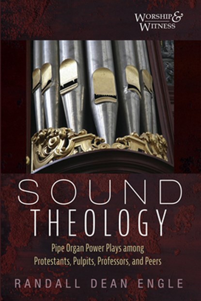 Sound Theology, Randall Dean Engle - Gebonden - 9781666710076