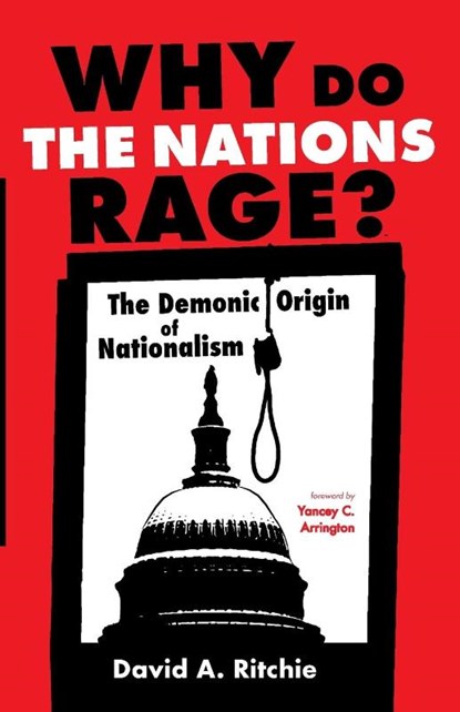 Why Do the Nations Rage?, David A Ritchie - Paperback - 9781666732207