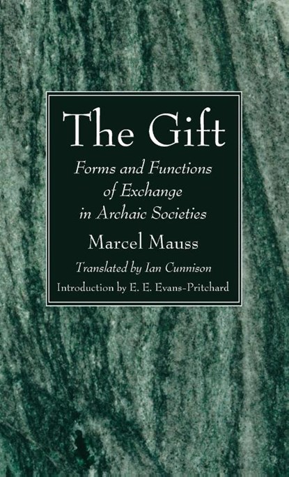The Gift, Marcel Mauss ; E E Evans-Pritchard - Gebonden - 9781666739381