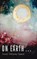 On Earth . . ., SPEAR,  Susan Delaney - Gebonden - 9781666740738