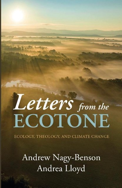 Letters from the Ecotone, Andrew Nagy-Benson ; Andrea Lloyd - Paperback - 9781666758313