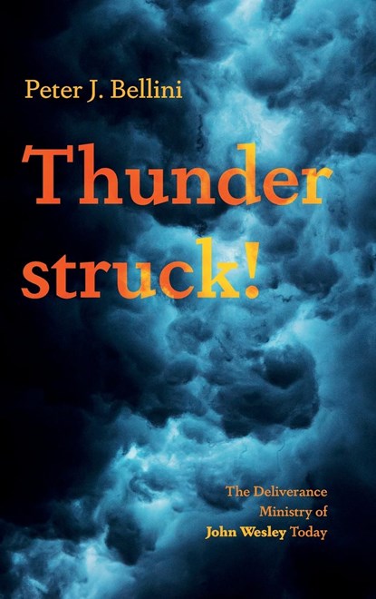 Thunderstruck!, Peter J. Bellini - Gebonden - 9781666759402