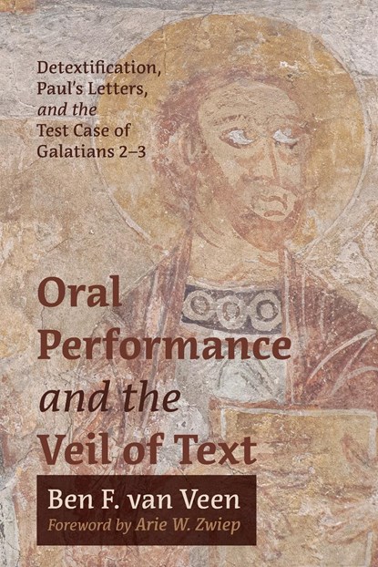 Oral Performance and the Veil of Text, Ben F. van Veen - Paperback - 9781666762952
