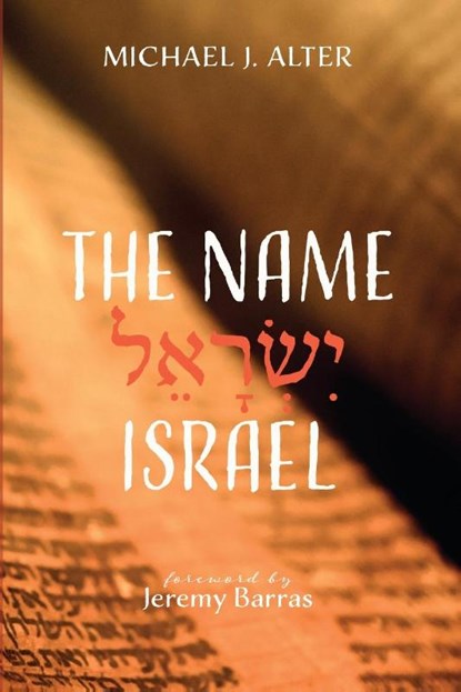 The Name Israel, Michael J. Alter - Paperback - 9781666767032