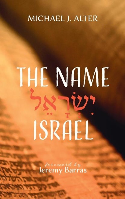 The Name Israel, Michael J. Alter - Gebonden - 9781666767049