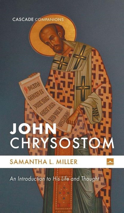 John Chrysostom, Samantha L. Miller - Gebonden - 9781666770346