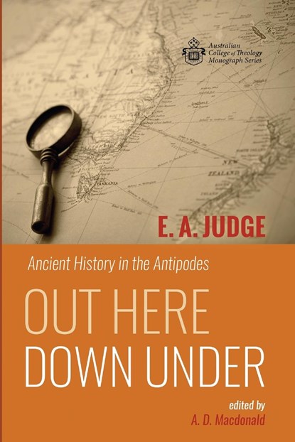 Out Here Down Under, E. A. Judge - Paperback - 9781666770773