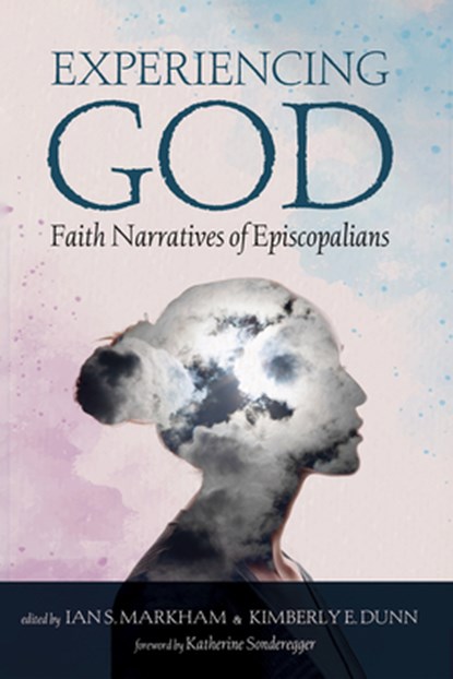 Experiencing God, Ian S. Markham ; Kimberly E. Dunn - Paperback - 9781666772487