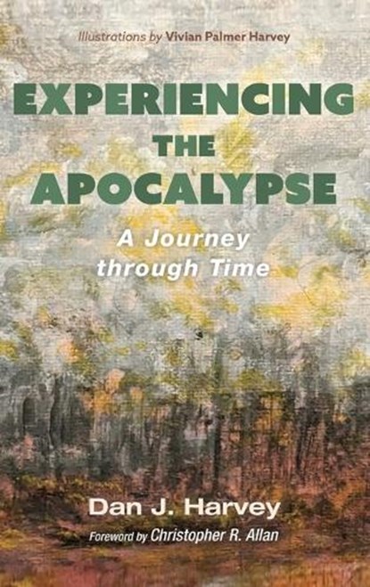 Experiencing the Apocalypse, Dan J Harvey - Gebonden - 9781666775198