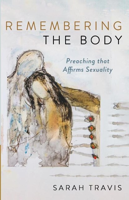 Remembering the Body, Sarah Travis - Paperback - 9781666776690