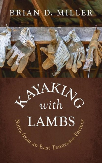Kayaking with Lambs, Brian D. Miller - Gebonden - 9781666781687