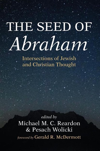 The Seed of Abraham, Michael M. C. Reardon ; Pesach Wolicki - Paperback - 9781666782523