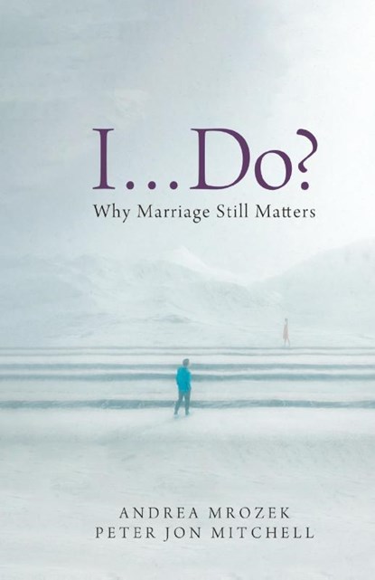 I . . . Do?, Andrea Mrozek ; Peter Jon Mitchell - Gebonden - 9781666788549