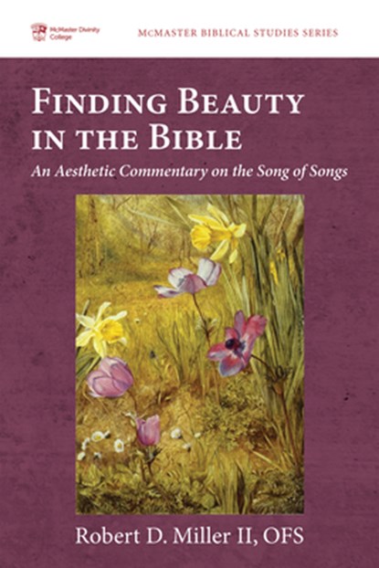 Finding Beauty in the Bible, Robert D. II OFS Miller - Gebonden - 9781666795325