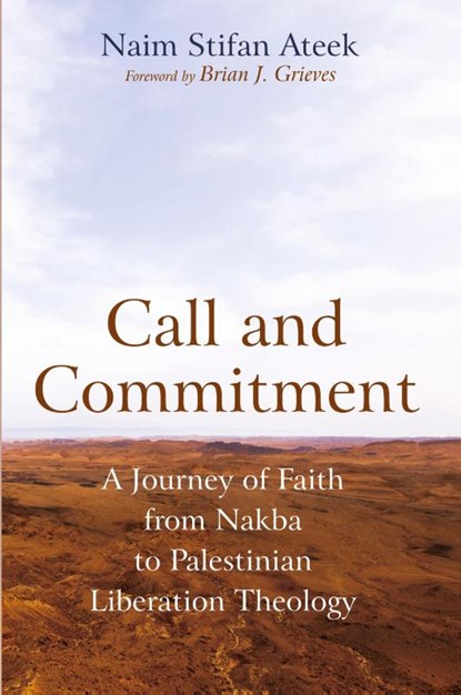 Call and Commitment, Naim Stifan Ateek - Paperback - 9781666798975