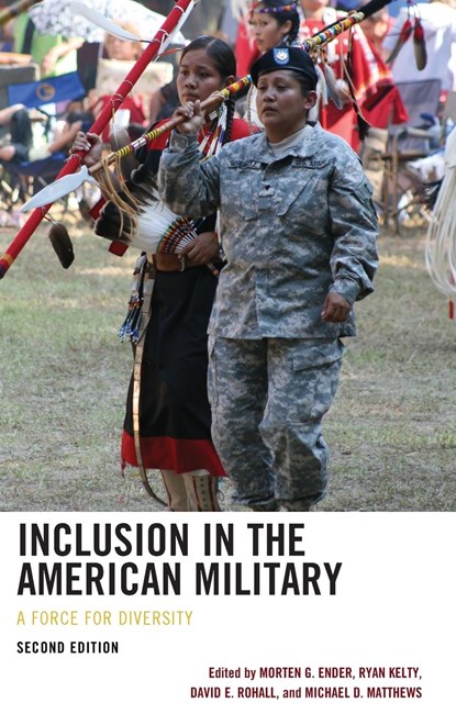 Inclusion in the American Military, Morten G. Ender ; Ryan Kelty ; David E. Rohall ; Michael D. Matthews - Gebonden - 9781666928730