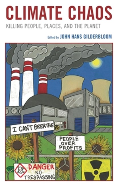 Climate Chaos, John Hans Gilderbloom - Gebonden - 9781666940497
