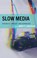 Slow Media, Mary Erickson - Gebonden - 9781666959116