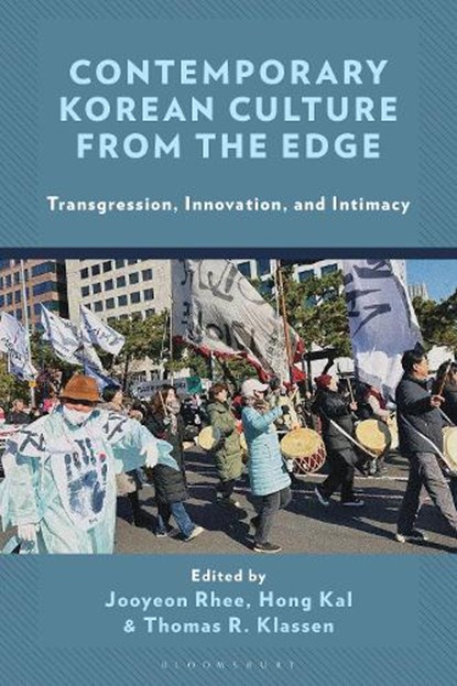Contemporary Korean Culture from the Edge, Jooyeon (Penn State University) Rhee ; Hong (York University) Kal ; Thomas R. Klassen - Gebonden - 9781666965544
